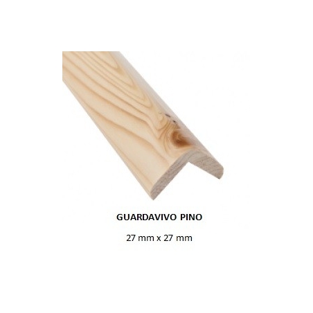 Guardavivo pino crudo 27x27x2500mm - Suinplas